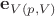 $\mathbf{e}_{V(p,V)}$