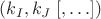 $(k_I, k_J \;[, \ldots])$
