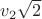$v_2 \sqrt2$