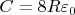 $C=8R\varepsilon_0$