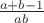 $\frac{a+b-1}{ab}$