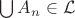 $\bigcup A_n\in\mathcal{L}$