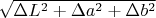 $\sqrt{\Delta L^2 + \Delta a^2 + \Delta b^2}$