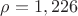 $\rho = 1,226$
