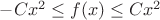 $-Cx^2\le f(x)\le Cx^2$