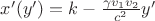 $x'(y') = k - \frac{\gamma v_1 v_2}{c^2} y'$