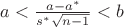 $a<\frac{a-a^*}{s^*\sqrt{n-1}}<b$