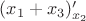 $(x_1 + x_3)'_{x_2}$