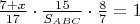 $\frac{7+x}{17}\cdot\frac{15}{S_{ABC}}\cdot\frac{8}{7}=1$