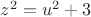 $z^2=u^2+3$