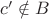 $c'\notin B$