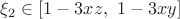 $\xi_2 \in [1-3xz,\ 1-3xy]$