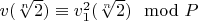 $v(\sqrt[n]{2}) \equiv v_1^2(\sqrt[n]{2}) \mod P$