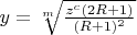 $y=\sqrt[m]{\frac{z^c(2R+1)}{(R+1)^2}}$