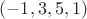 $(-1,3,5,1)$