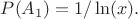 $P(A_1)=1/\ln(x).$