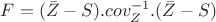 $F=(\bar{Z}-S).cov_Z^{-1}.(\bar{Z}-S)$