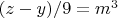 $(z-y)/9=m^3$