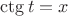 $\ctg t=x$