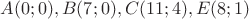 $ A(0;0), B(7;0), C(11;4), E(8;1) $