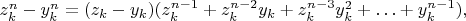 $z_k^n-y_k^n=(z_k-y_k)(z_k^{n-1}+z_k^{n-2}y_k+z_k^{n-3}y_k^2+\ldots+y_k^{n-1}),$