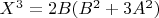 $X^3 = 2 B (B^2 + 3 A^2)$