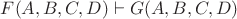 $F(A,B,C,D)\vdash G(A,B,C,D)$
