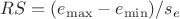$RS=(e_{\max} - e_{\min})/s_e$