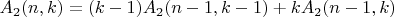 $A_2(n,k)=(k-1)A_2(n-1,k-1)+kA_2(n-1,k)$