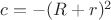 $c=-(R+r)^2$
