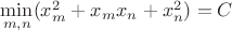 $\min\limits_{m,n}(x_m^2+ x_mx_n+x_n^2) = C$
