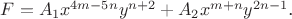 $F = A_1 x^{4m-5n} y^{n+2} + A_2 x^{m+n} y^{2n - 1}$.