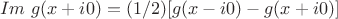 $$Im \ g(x + i0) =(1/2)[g(x - i0)-g(x + i0)]$$