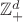 $\mathbb{Z}_{+}^d$
