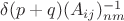 $\delta(p+q)(A_{ij})^{-1}_{nm}$