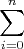 \[
\sum\limits_{i = 0}^n {} 
\]