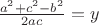 $\frac{a^2+c^2-b^2}{2ac}=y$