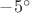 $-5^\circ$