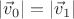 $|\vec v_0|=|\vec v_1|$