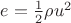$ e= \frac 1 2 \rho u^2