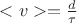 $<v>=\frac{d}{\tau}$ $<v>=\frac{d}{\tau}$