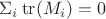 $\Sigma\limits_i \operatorname{tr}(M_i)=0$