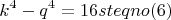 $$k^4-q^4=16s t eqno (6)$$