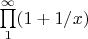 $\prod\limits_1^\infty (1+1/x)$