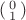 $\left(\begin{smallmatrix}0\\1\end{smallmatrix}\right)$