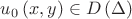 $\[{u_0}\left( {x,y} \right) \in D\left( \Delta  \right)\]$