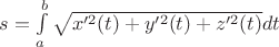 $s=\int\limits_{a}^{b} \sqrt{x'^2(t)+y'^2(t)+z'^2(t)}dt$