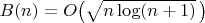 $B(n)=O\bigl(\sqrt{n\log(n+1)}\,\bigr)$