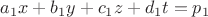 $a_1x + b_1y + c_1z + d_1t = p_1$
