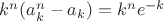 $k^n(a^n_k - a_k) = k^n e^{-k}$